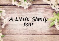 A Little Slanty Font - Featured Image