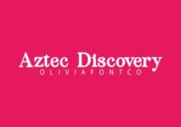 Aztec Discovery Font - Featured Image