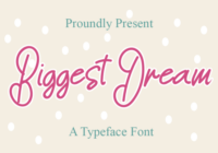 Biggest Dream Font - Featured Image