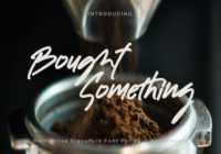 Bought Something Font - Featured Image