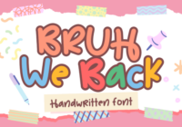 Bruh We Back Font - Featured Image