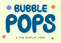 Bubble Pops Font - Featured Image