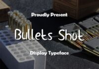 Bullets Shot Font - Featured Image