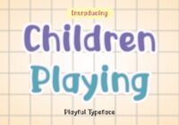 Children Playing Font - Featured Image