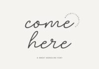 Come Here Font - Featured Image