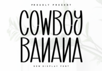 Cowboy Banana Font - Featured Image
