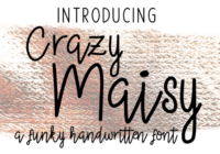 Crazy Maisy Font - Featured Image