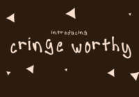 Cringe Worthy Font - Featured Image