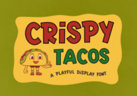 Crispy Tacos Font - Featured Image