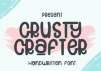 Crusty Crafter Font - Featured Image