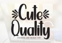 Cute Quality Font - Featured Image