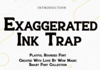 Exaggerated Ink Trap Font - Featured Image