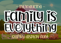 Family is Everything Font - Featured Image
