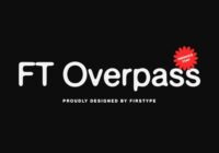 Ft Overpass Font - Featured Image