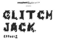 Glitch Jack Effect 2 Font - Featured Image