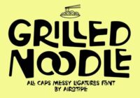 Grilled Noodle Font - Featured Image
