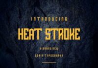 Heat Stroke Font - Featured Image