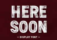 Here Soon Font - Featured Image