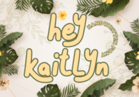 Hey Kaitlyn Font - Featured Image