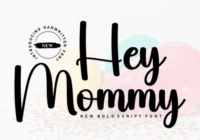 Hey Mommy Font - Featured Image
