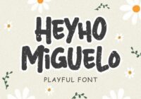 Heyho Miguelo! Font - Featured Image