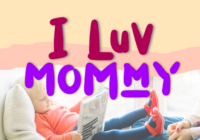 I Luv Mommy Font - Featured Image