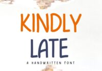 Kindly Late Font - Featured Image