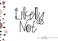 Likely Not Font - Featured Image