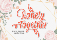 Lonely Together Font - Featured Image