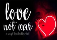 Love Not War Font - Featured Image