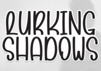 Lurking Shadows Font - Featured Image