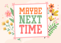 Maybe Next Time Font - Featured Image