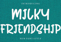 Milky Friendship Font - Featured Image