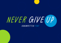 Never Give Up Font - Featured Image
