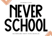 Never School Font - Featured Image