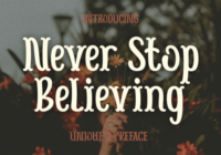 Never Stop Believing Font - Featured Image