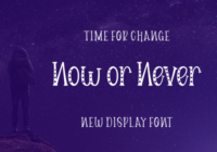 Now or Never Font - Featured Image