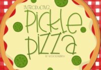Pickle Pizza Font - Featured Image