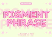 Pigment Phrase Font - Featured Image