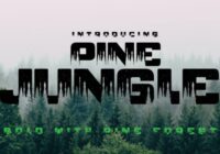 Pine Jungle Font - Featured Image