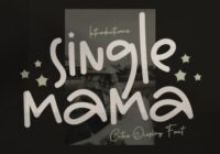 Single Mama Font - Featured Image