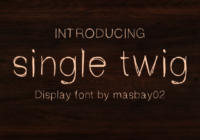 Single Twig Font - Featured Image
